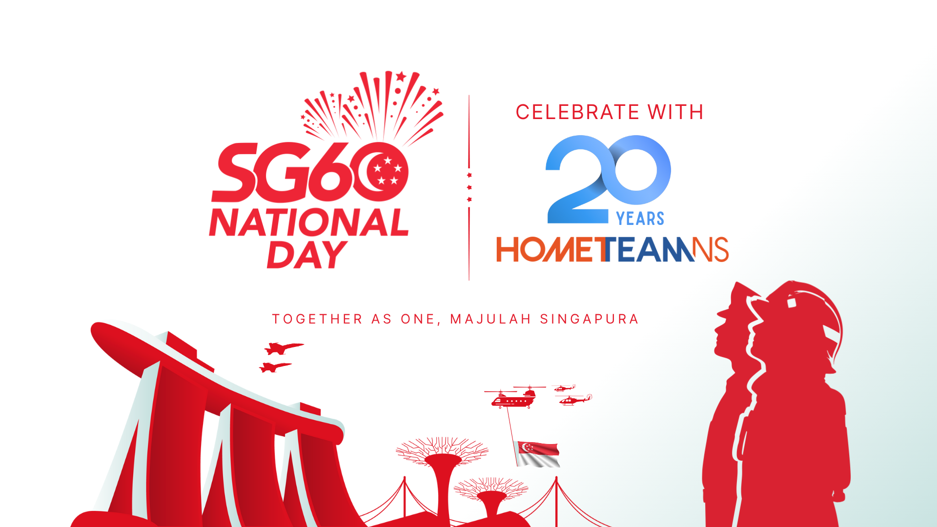 Celebrate SG60 National Day with HomeTeamNS
