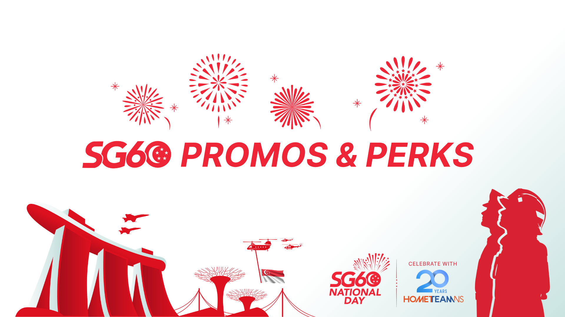 HomeTeamNS SG60 Promotions & Perks 1 HomeTeamNS SG60 Promotions & Perks NDP SG60 PROMO